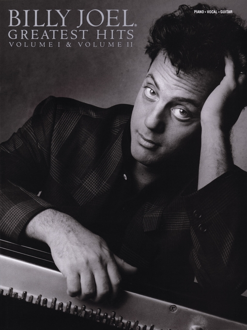 Title details for Billy Joel--Greatest Hits, Volumes 1 and 2 (Songbook) by Billy Joel - Available